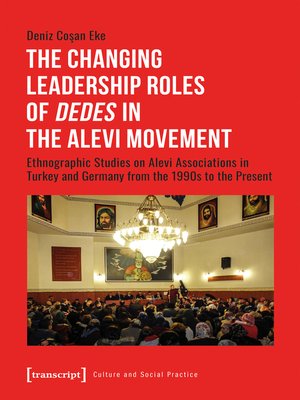 cover image of The Changing Leadership Roles of »Dedes« in the Alevi Movement